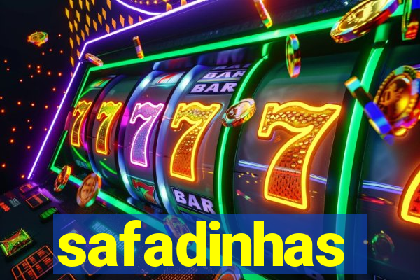 safadinhas