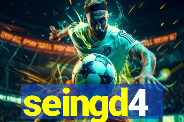 seingd4