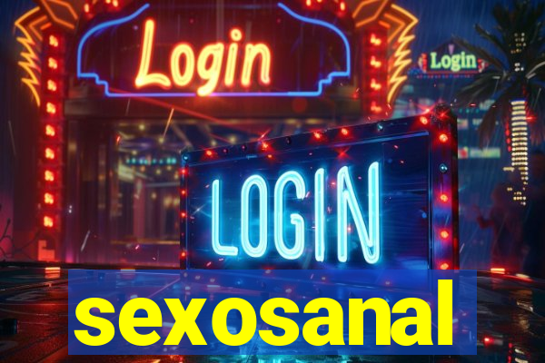 sexosanal