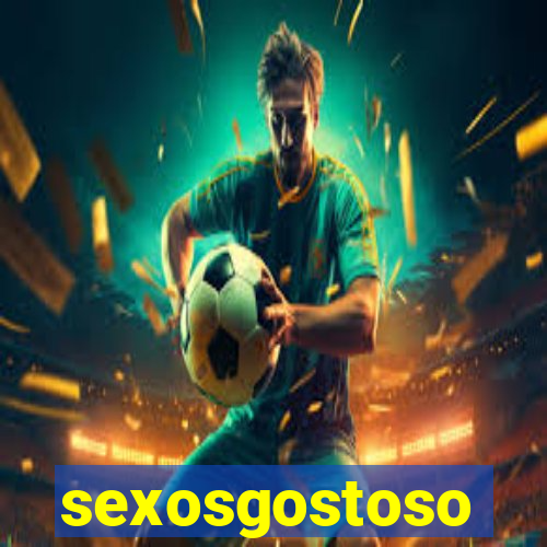 sexosgostoso