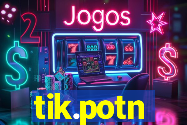 tik.potn