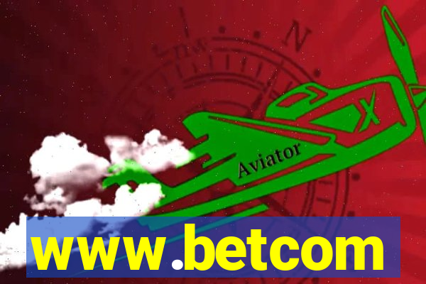 www.betcom