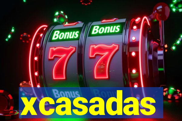 xcasadas