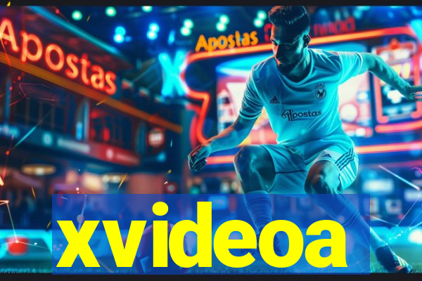 xvideoa