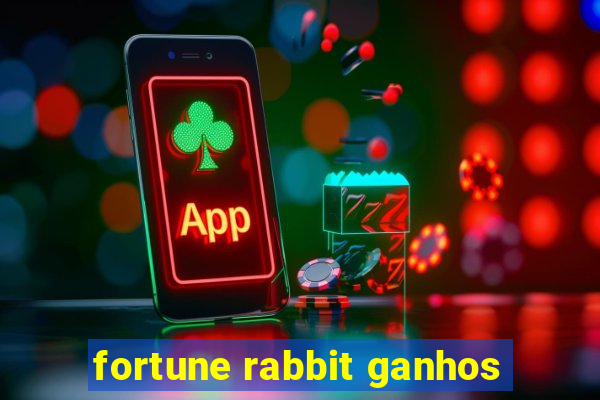 fortune rabbit ganhos