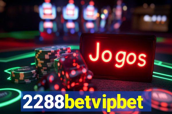 2288betvipbet