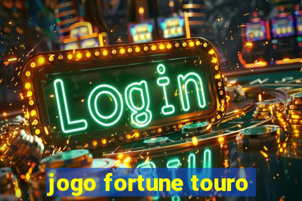 jogo fortune touro