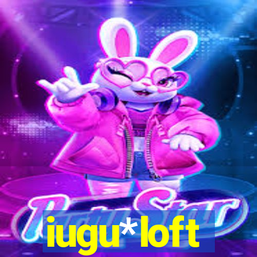 iugu*loft