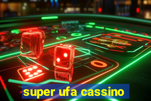 super ufa cassino