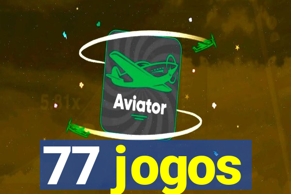 77 jogos