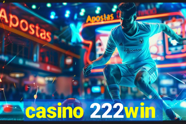 casino 222win