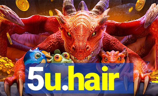 5u.hair