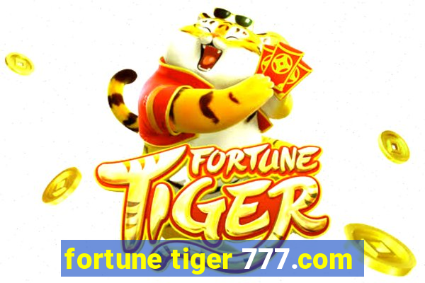 fortune tiger 777.com