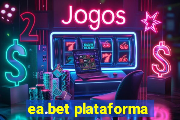 ea.bet plataforma