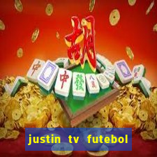 justin tv futebol ao vivo