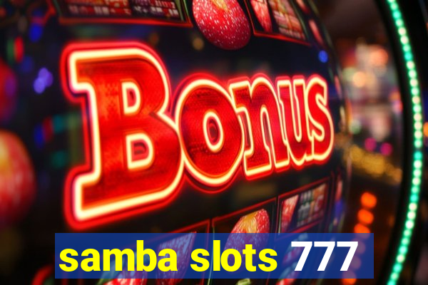 samba slots 777