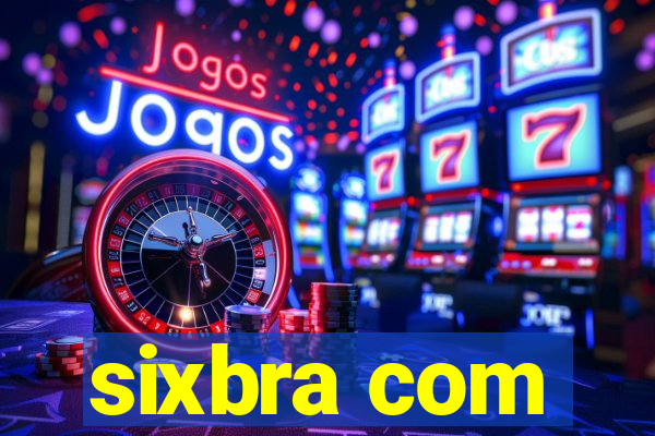 sixbra com