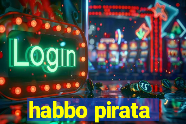 habbo pirata