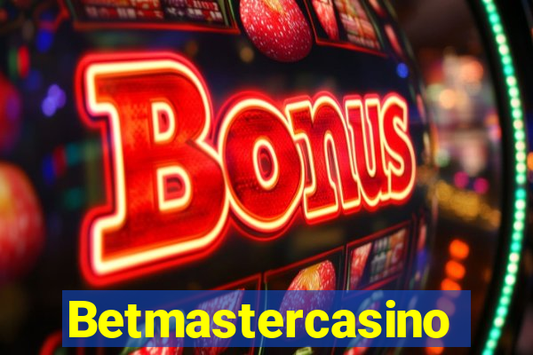 Betmastercasino