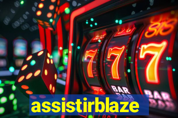 assistirblaze