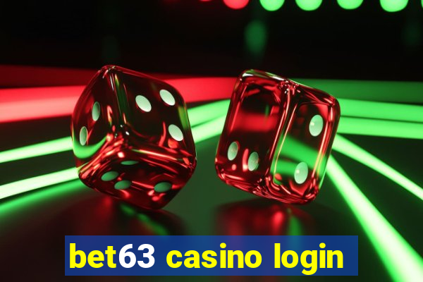 bet63 casino login