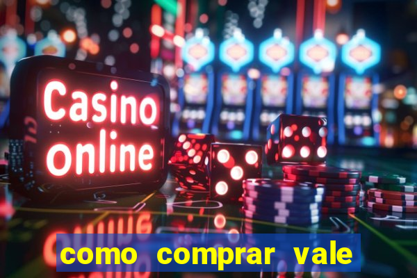 como comprar vale sorte online