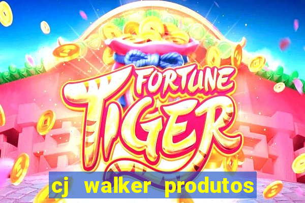 cj walker produtos onde comprar