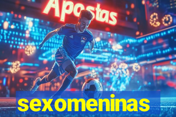 sexomeninas