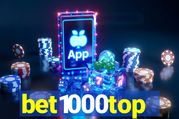 bet1000top