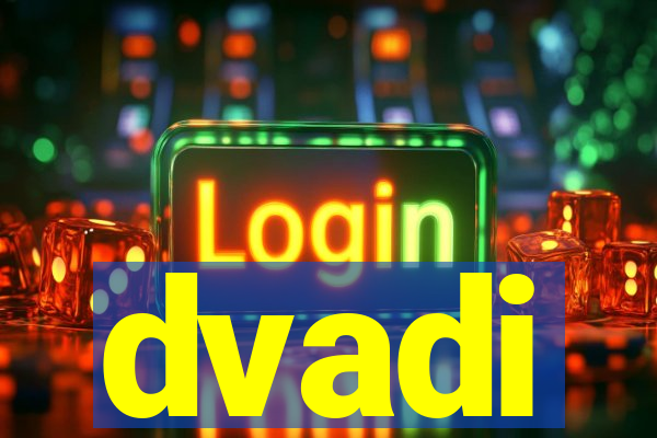 dvadi