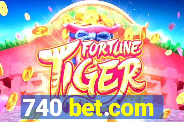 740 bet.com