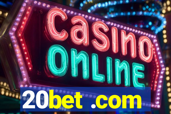 20bet .com