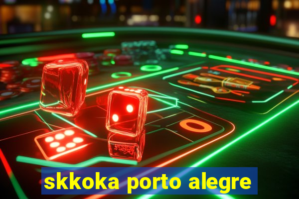 skkoka porto alegre