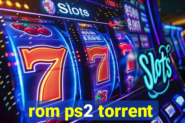 rom ps2 torrent