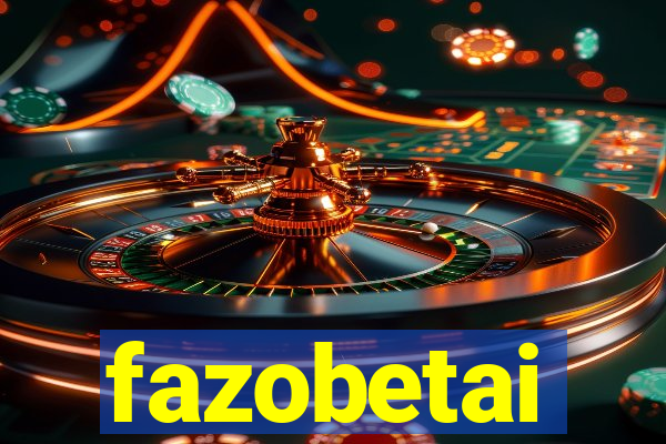 fazobetai