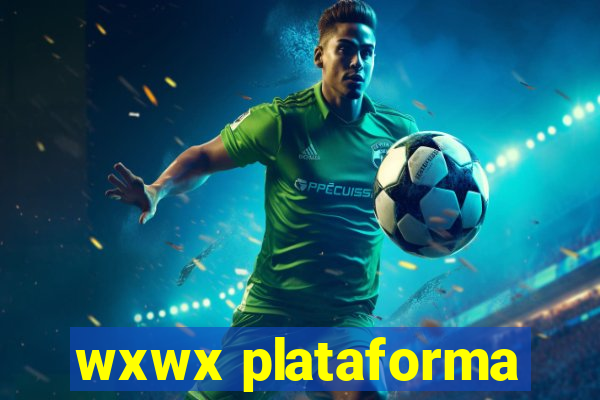 wxwx plataforma